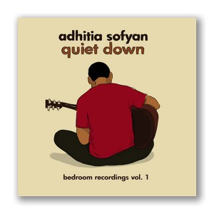 Adhitia Sofyan - Quiet Down