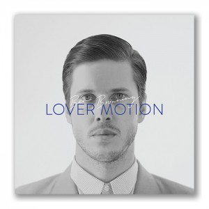 Ben Browning - Lover Motion