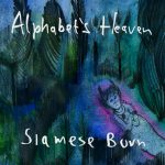 Alphabets Heaven の3月18日リリースの新作EP『Siamese Burn 』