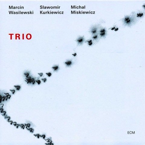 Marcin Wasilewski, Michal Miskiewicz & Slawomir Kurkiewicz - Trio (2005)