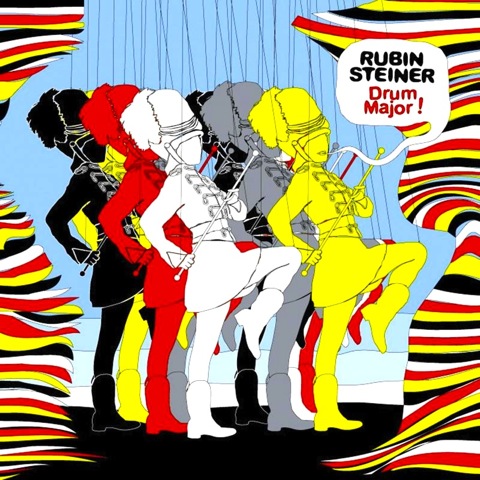 Rubin Steiner「Drum Major!」 | フランス発ヒップホップもボサノヴァもなんでもありエレクトロ (2005)