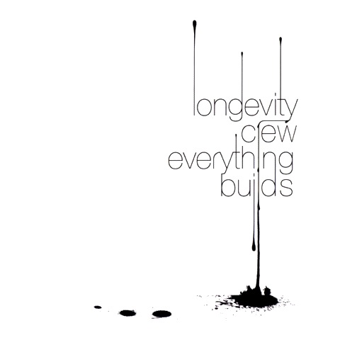 Longevity Crew - Everything Builds | お洒落ヒップホップ (2005)