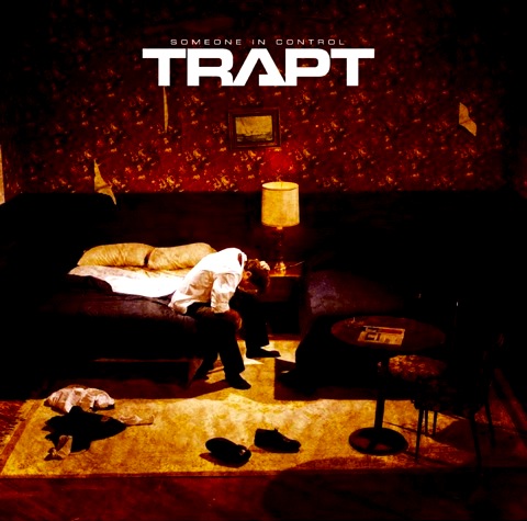 Trapt - Someone In Control | ヘヴィ・オルタナの救世主セカンド (2005)