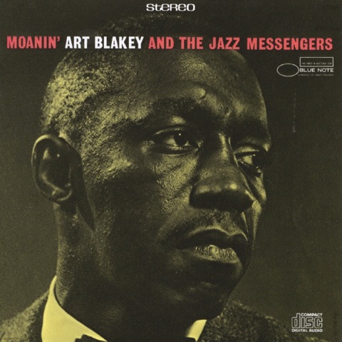 Art Blakey & The Jazz Messengers - Moanin' (1958)