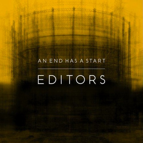 涙が出そうなほど美しい傑作 Editors「An End Has A Start」 (2007年作品)