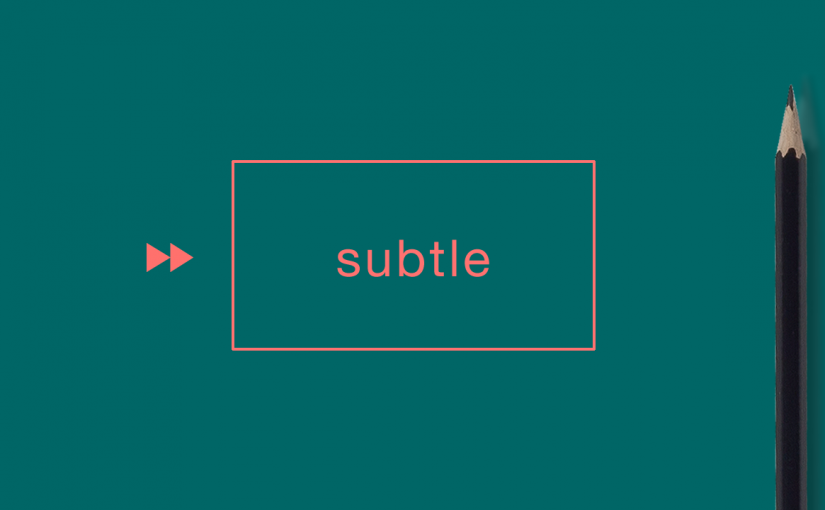 『subtle』の意味は「ほのかな、微妙な、希薄な」