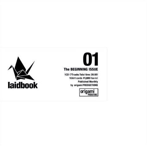 laidbookシリーズ一作目「01_ The BEGINNING ISSUE」(2009年作品)