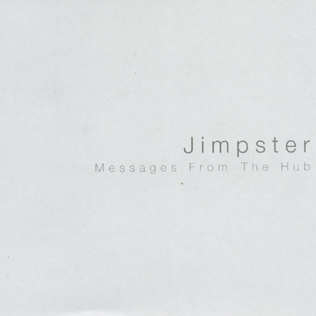 UKハウス頭領Jimpsterデビュー作! 名盤『Messages from the Hub』(1999)