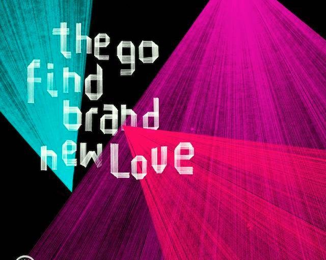 インディーロックバンドThe Go Find新作「Brand New Love」2014年2月11日発売