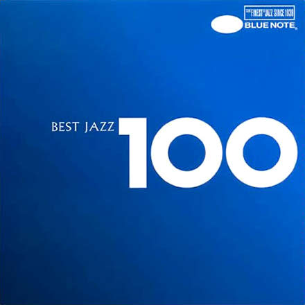 ジャズ名門ブルーノート監修による名曲100選コンピ『Best Jazz 100』 (2006)