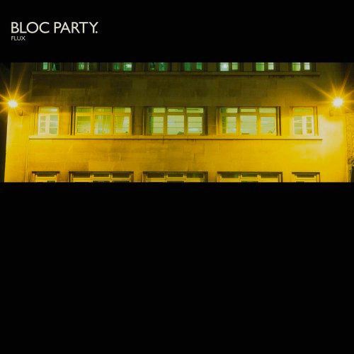 Bloc Party 特撮ヒーローものMVが印象的な名曲『Flux』EP (2007)