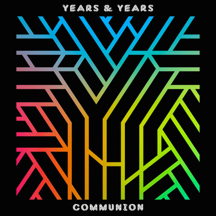 Years & Years / Communion (2015)