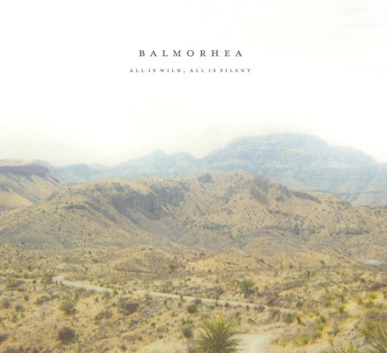 バルモレイ 美しすぎる名盤『All Is Wild, All Is Silent』 (2009)