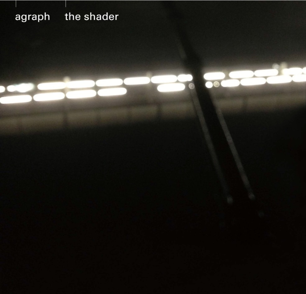 agraph / the shader (2016)