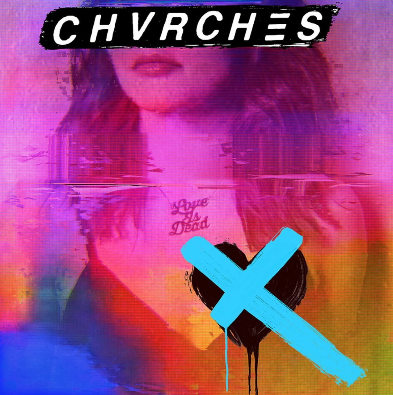 Chvrches - Love Is Dead (2018)